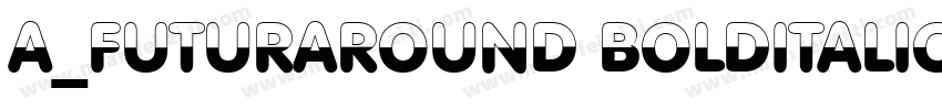 a_FuturaRound BoldItalic字体转换